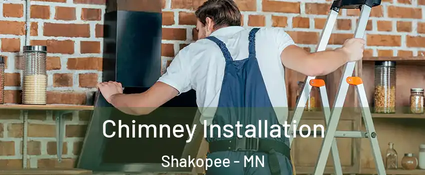  Chimney Installation Shakopee - MN