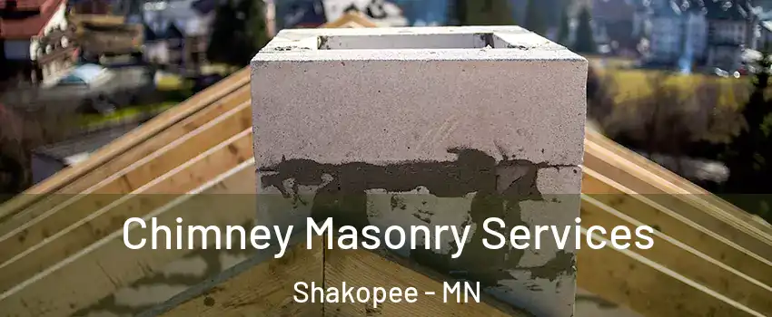  Chimney Masonry Services Shakopee - MN