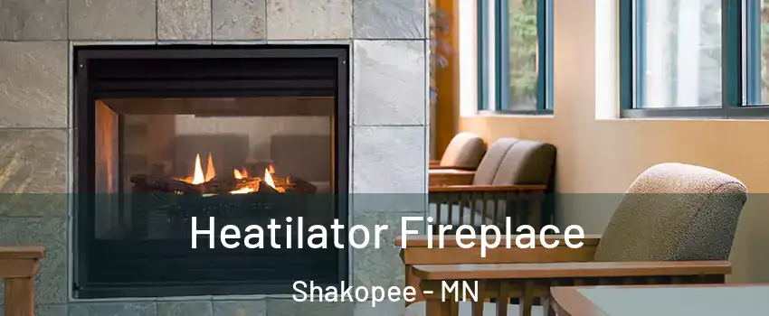  Heatilator Fireplace Shakopee - MN