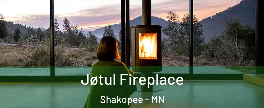  Jøtul Fireplace Shakopee - MN