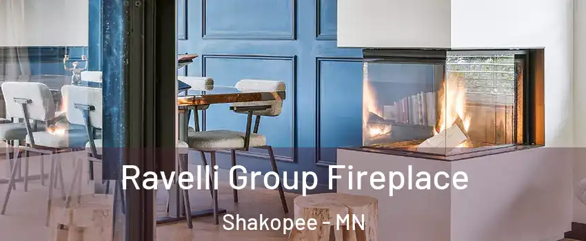  Ravelli Group Fireplace Shakopee - MN